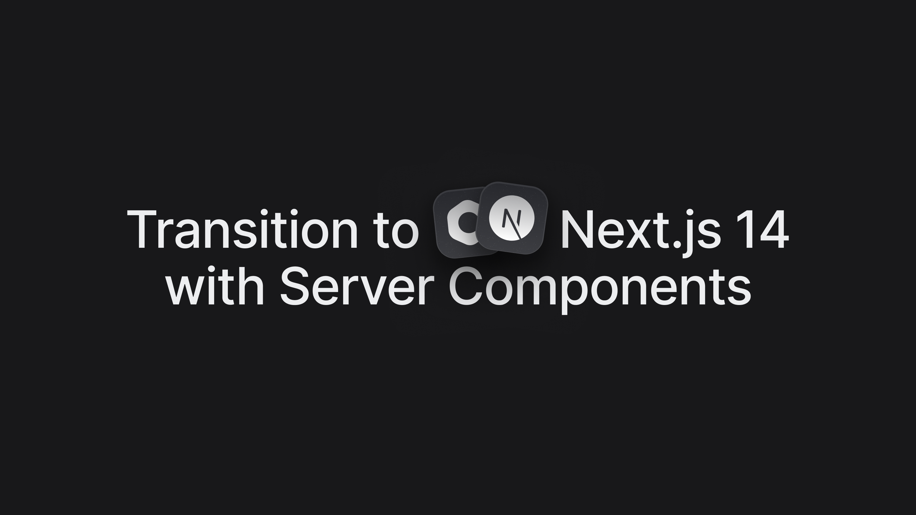What we’ve learned from the transition to Next.js 14 with Server Components